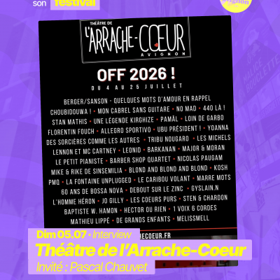 RAJE fait son festival - La programmation du Théâtre de l’Arrache-Coeur - 05.07.2026